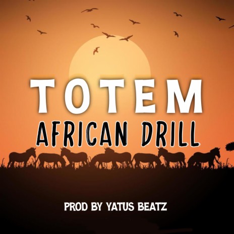 Totem African Drill