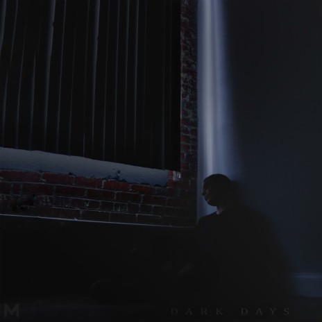 Dark Days | Boomplay Music