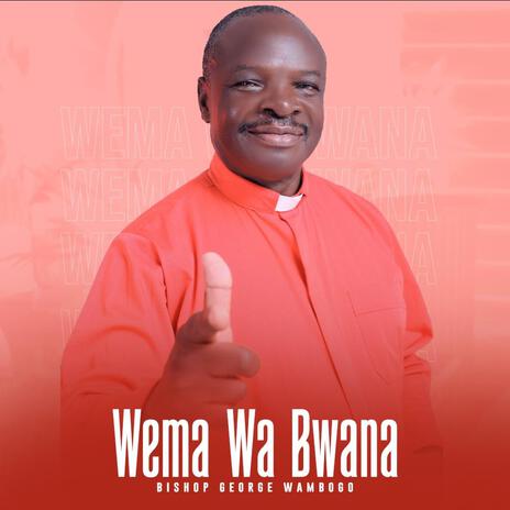 Wema wa Bwana | Boomplay Music