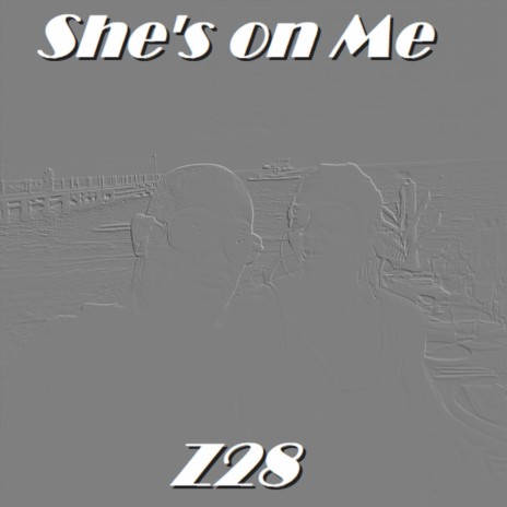 She's on Me | Boomplay Music