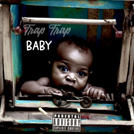 Trap Trap Baby | Boomplay Music