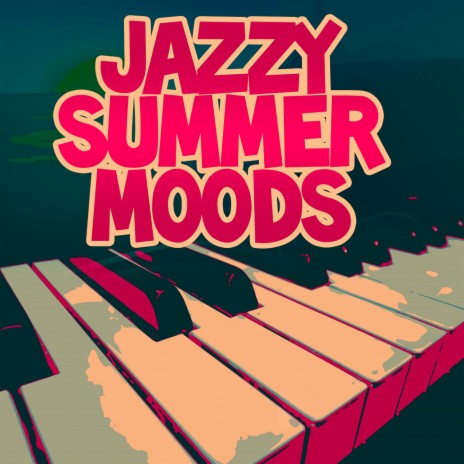 Jazz Music Summertime Vibes | Boomplay Music