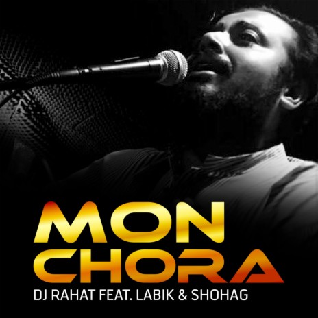 Mon Chora ft. Labik Kamal Gaurob | Boomplay Music