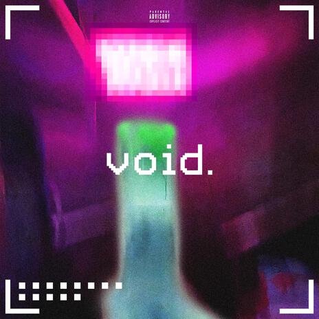 Void ft. Maybe Tomorrow | Boomplay Music