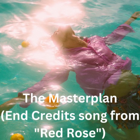 The Masterplan (End Credits song from Red Rose) | Boomplay Music