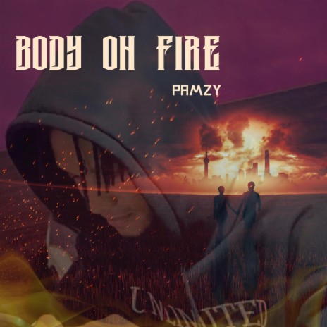 Body on fire | Boomplay Music