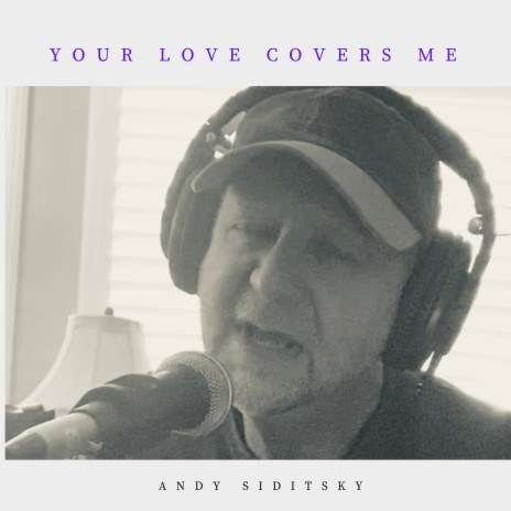 Your Love Covers Me | Boomplay Music