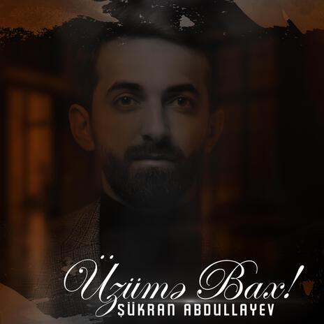 Üzümə Bax | Boomplay Music