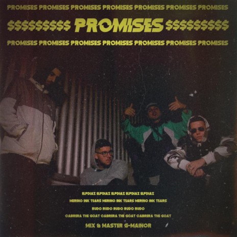 Promises ft. Elpdiaz, Rud0 & Cabrera The Goat | Boomplay Music