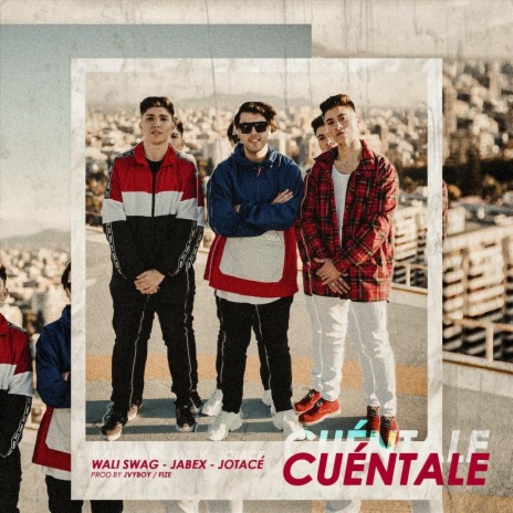 Cuéntale ft. Jabex & Jotacé | Boomplay Music