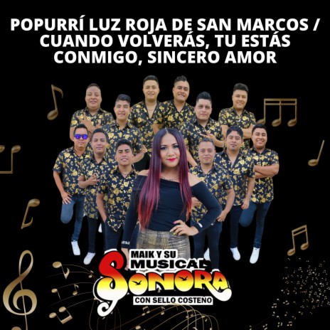 Popurrí Luz Roja de San Marcos / Cuando Volverás / Tu Estás Conmigo / Sincero Amor | Boomplay Music