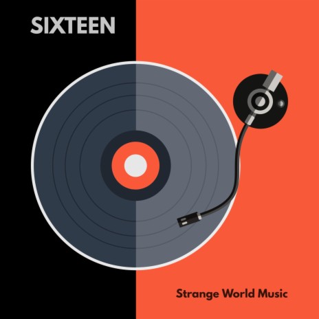 Sixteen | Boomplay Music