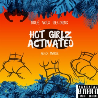 Hot Girlz Activated (Radio Edit)