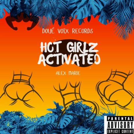 Hot Girlz Activated (Radio Edit) | Boomplay Music