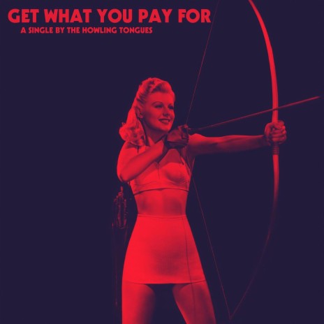 Get What You Pay For | Boomplay Music