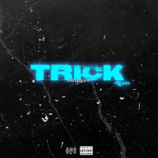 Trick (Remix)