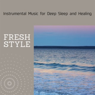 Instrumental Music for Deep Sleep and Healing