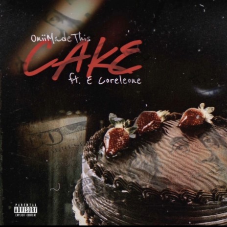 CAKE (feat. OniiMadeThis)