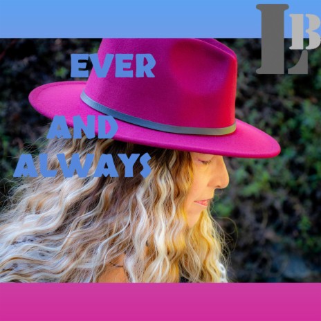 Ever and Always | Boomplay Music
