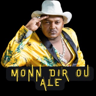 Monn Dir Ou Ale