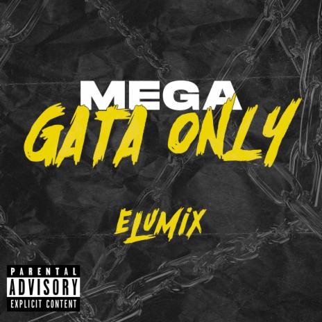 Mega Gata Only | Boomplay Music