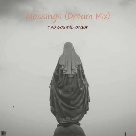 Blessings (Dream Mix)