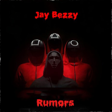 Rumors ft. DGE Bezzy | Boomplay Music
