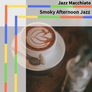 Smoky Afternoon Jazz