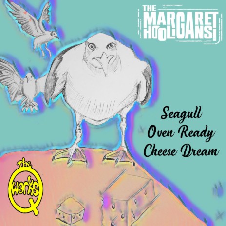 Seagull Oven Ready Cheese Dream ft. The Qwarks