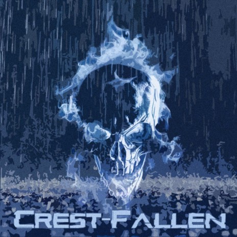 Crest-Fallen | Boomplay Music