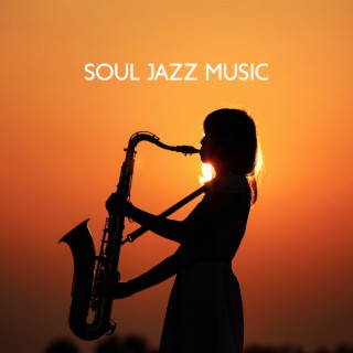 Soul Jazz Music