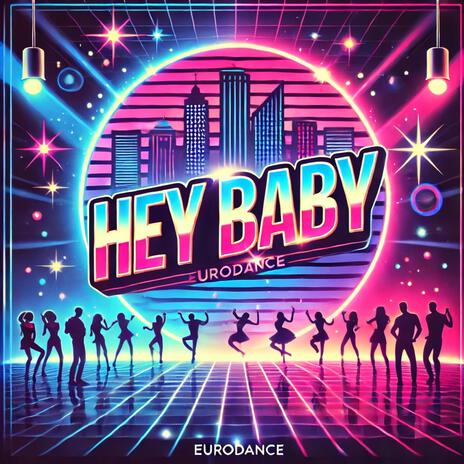 Hey Baby (Ski edit) | Boomplay Music