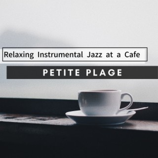 Relaxing Instrumental Jazz at a Cafe