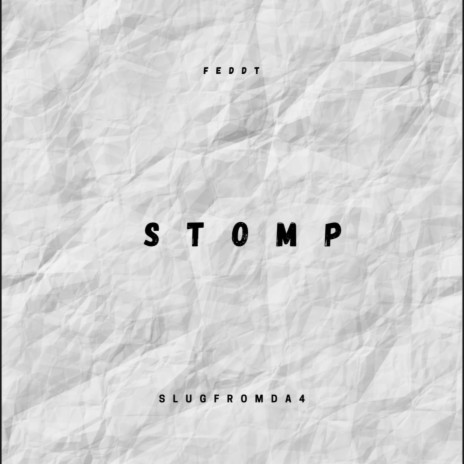 Stomp ft. SlugFromDa4 | Boomplay Music