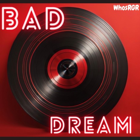 BAD DREAM, Pt. 2 | Boomplay Music