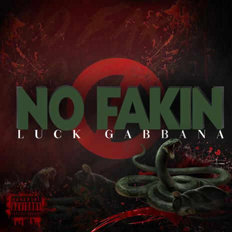 NO FAKIN | Boomplay Music