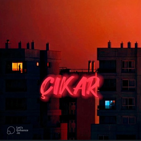 ÇIKAR ft. Mokohoma | Boomplay Music