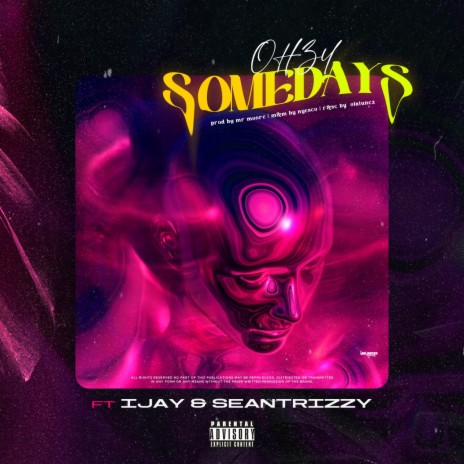 Somedays ft. Ijay Unleash & Sean Trizzy | Boomplay Music