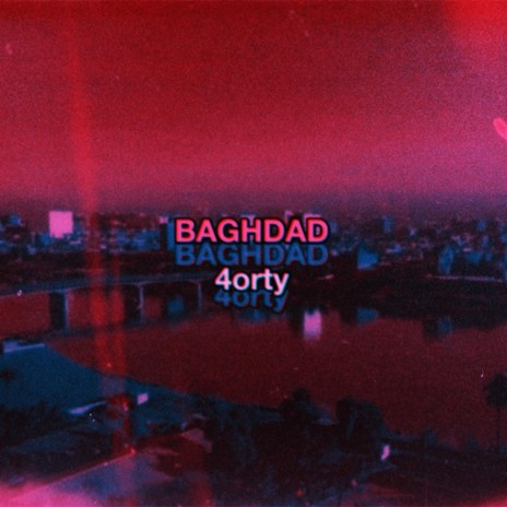 BAGHDAD | Boomplay Music