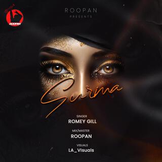 Surma | Romey gill x Roopan