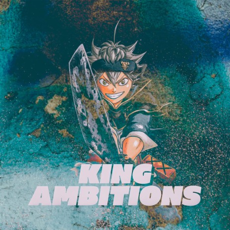 King Ambitions (Asta) ft. Jerome The Prince & Johnald