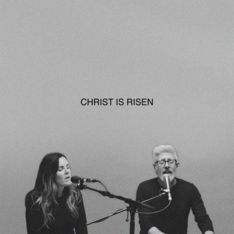Christ Is Risen (Song Session) ft. Essential Worship & Mia Fieldes