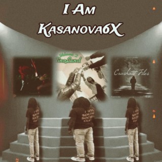 I Am Kasanova6x