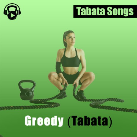 Greedy (Tabata) | Boomplay Music