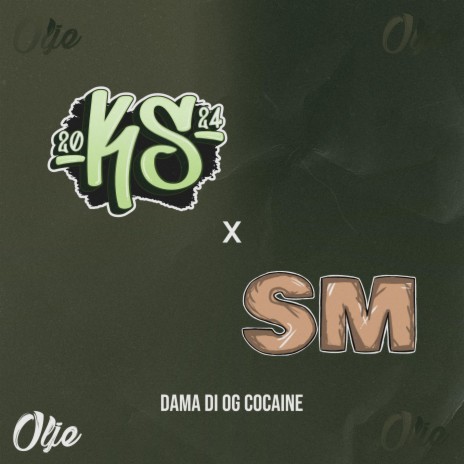 KS x SM 2024 (Dama Di Og Cocaine)