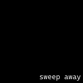 sweep away