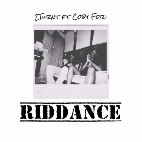 Riddance ft. Coby Fori | Boomplay Music
