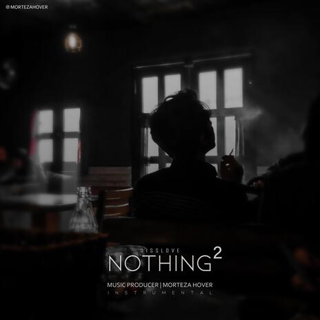 Nothing Disslove Free Baet 2 | Boomplay Music