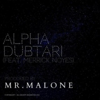 Alpha Dubtari (feat. Merrick Noyes)