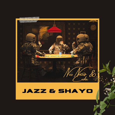 Jazz & Shayo ft. coda | Boomplay Music